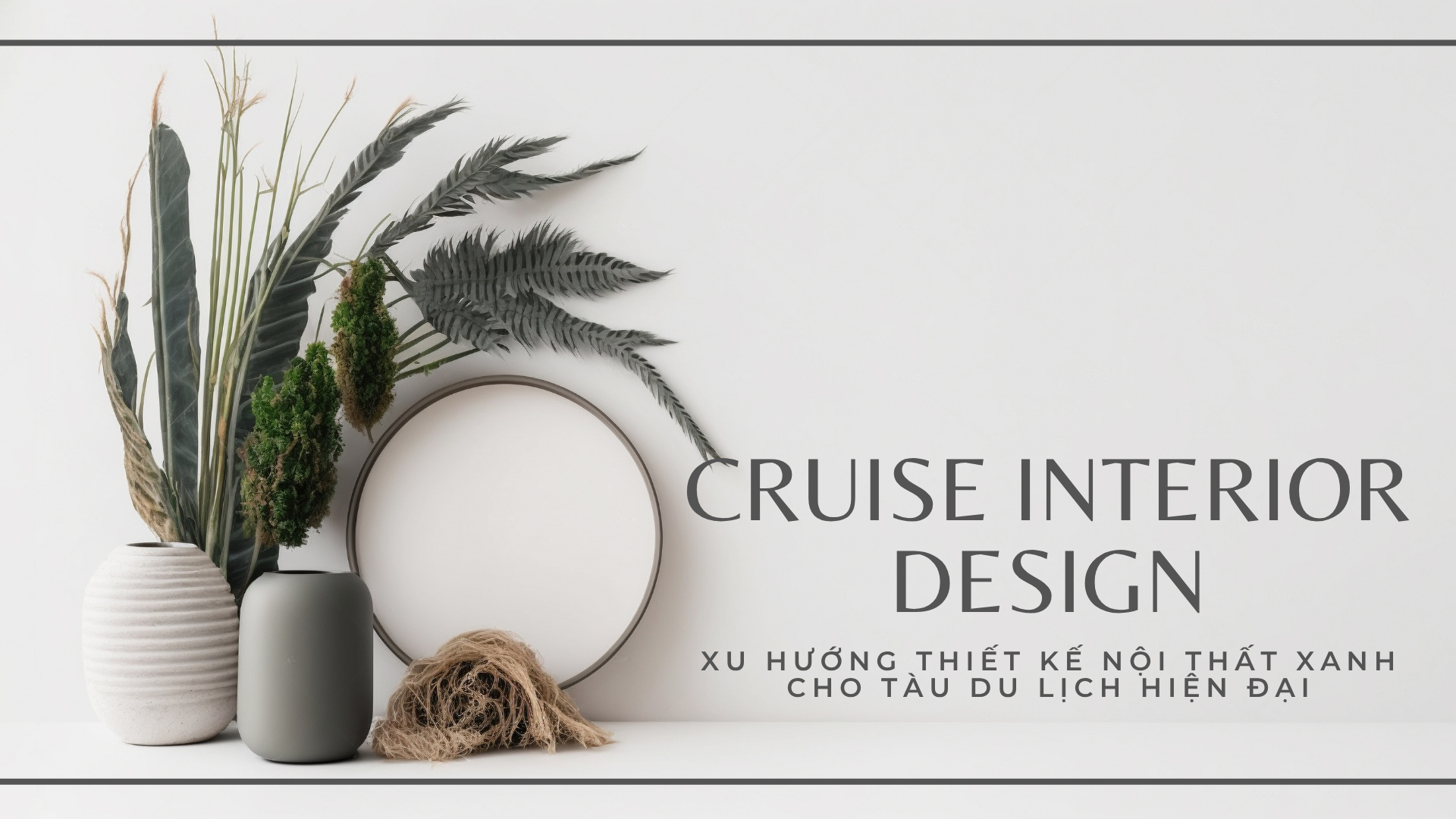 Nội thất tàu du lịch: Kết hợp giữa sang trọng và bền vững